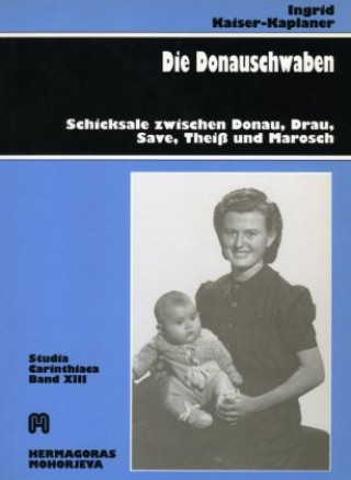 Kniha Die Donauschwaben Ingrid Kaiser-Kaplaner