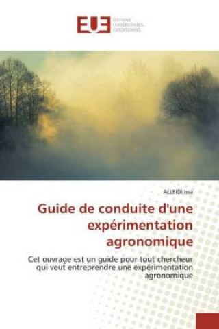 Książka Guide de conduite d'une expérimentation agronomique Alleidi Issa