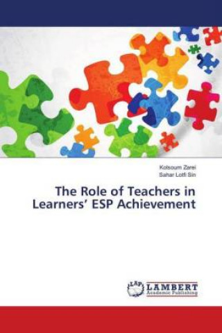 Carte The Role of Teachers in Learners' ESP Achievement Kolsoum Zarei