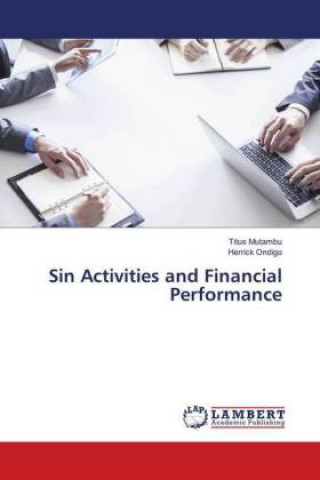 Kniha Sin Activities and Financial Performance Titus Mutambu