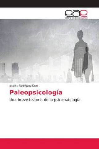 Carte Paleopsicologia Josué I. Rodríguez Cruz