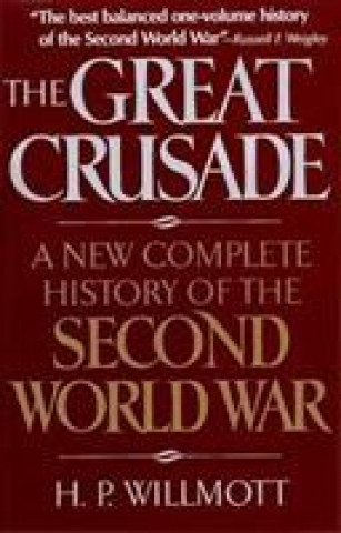 Kniha Great Crusade H. P. Willmott