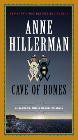 Carte Cave of Bones: A Leaphorn, Chee & Manuelito Novel Anne Hillerman