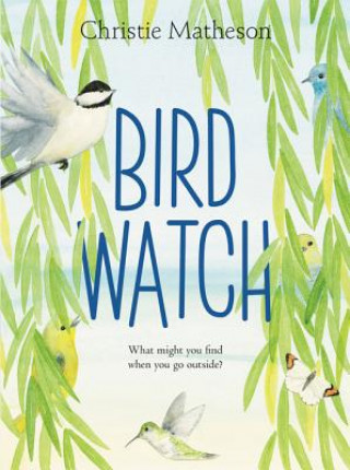 Kniha Bird Watch Christie Matheson