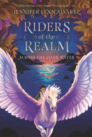 Livre Riders of the Realm #1: Across the Dark Water Jennifer Lynn Alvarez