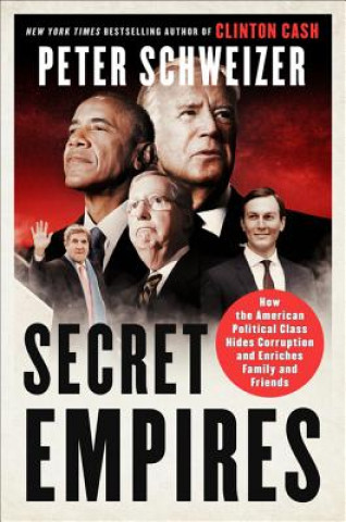 Knjiga Secret Empires Peter Schweizer