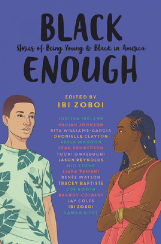 Kniha Black Enough Ibi Zoboi
