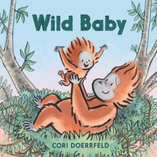 Kniha Wild Baby Cori Doerrfeld
