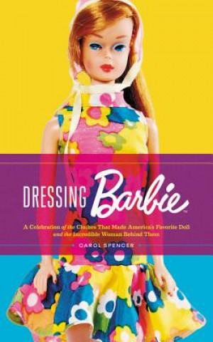 Book Dressing Barbie Carol Spencer