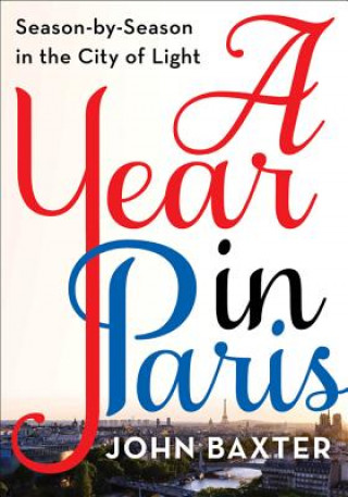 Könyv Year in Paris John Baxter