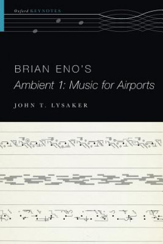 Kniha Brian Eno's Ambient 1: Music for Airports Lysaker