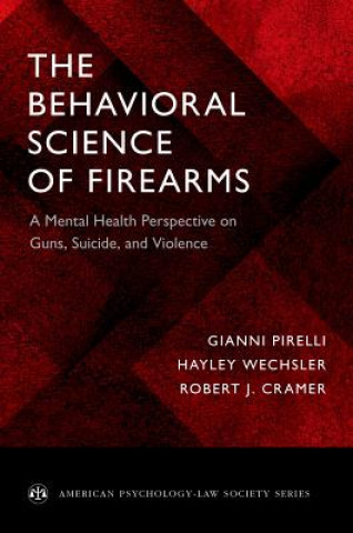 Kniha Behavioral Science of Firearms Pirelli
