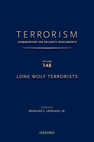 Carte Terrorism: Commentary on Security Documents Volume 148 Douglas C. Lovelace