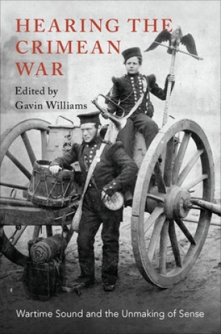 Kniha Hearing the Crimean War Gavin Williams