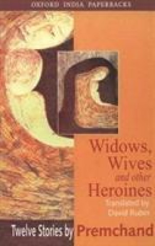 Kniha Widows, Wives and Other Heroines Premchand
