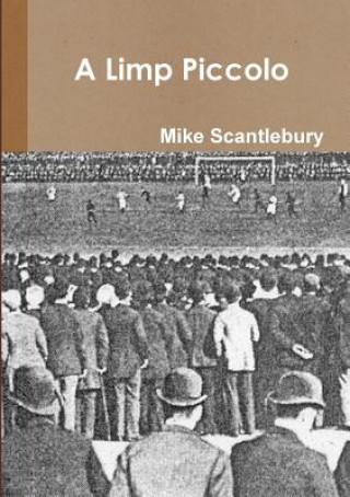 Knjiga Limp Piccolo Mike Scantlebury