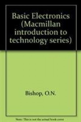 Knjiga Mits;Basic Electronics O.N. Bishop