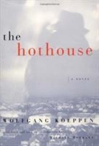 Kniha Hothouse Wolfgang Koeppen