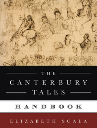 Carte Canterbury Tales Handbook Elizabeth (University of Texas at Austin) Scala