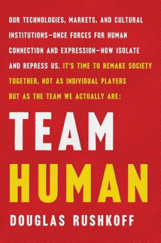 Kniha Team Human Douglas Rushkoff