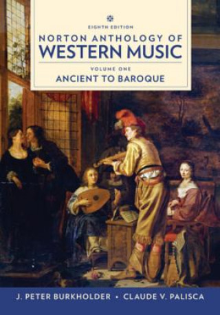 Kniha Norton Anthology of Western Music J. Peter (Indiana University) Burkholder