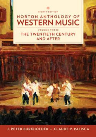 Könyv Norton Anthology of Western Music J. Peter (Indiana University) Burkholder