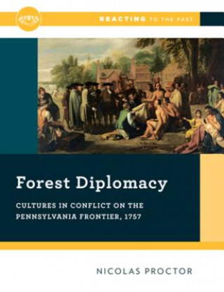 Knjiga Forest Diplomacy Nicolas W. (Simpson College) Proctor