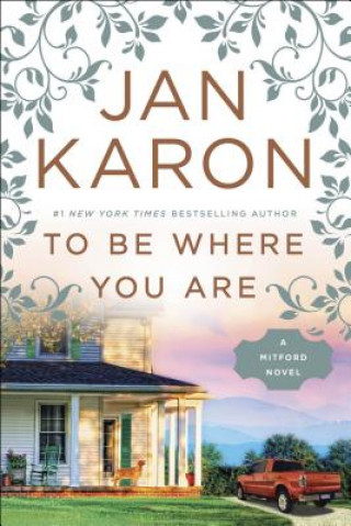 Könyv To Be Where You Are Jan Karon