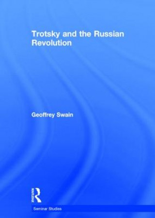 Carte Trotsky and the Russian Revolution Swain