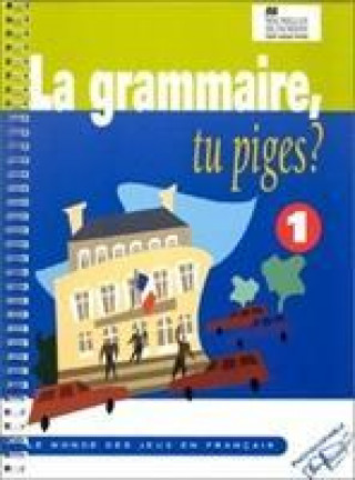 Kniha Grammaire, Tu Piges? 