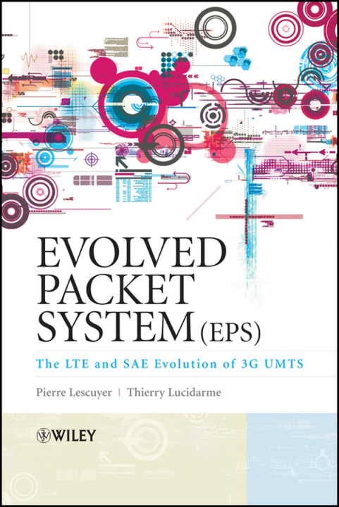 Digital Evolved Packet System (EPS) Pierre Lescuyer