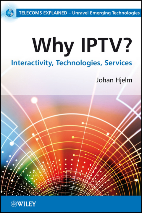 Digital Why IPTV? Johan Hjelm