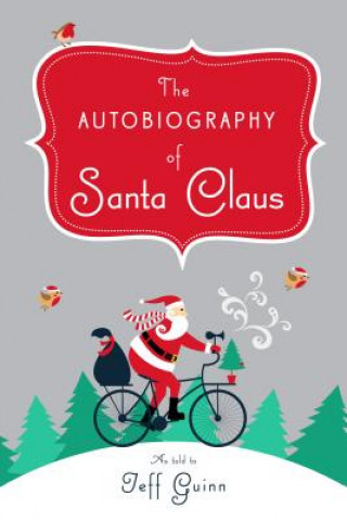 Kniha Autobiography of Santa Claus Jeff Guinn