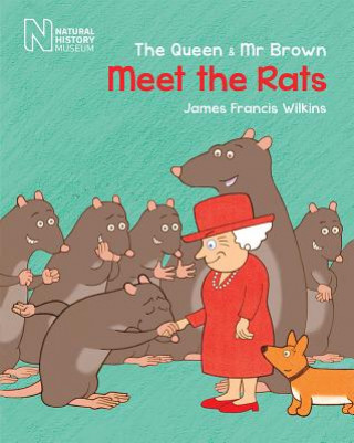 Livro Queen & Mr Brown: Meet the Rats JAMES F WILKINS