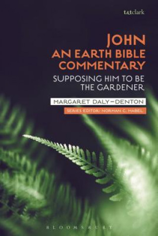 Kniha John: An Earth Bible Commentary Margaret Daly-Denton