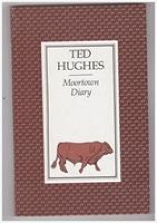 Knjiga Moortown Diary Ted Hughes