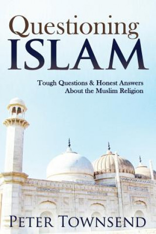 Knjiga Questioning Islam Townsend Peter