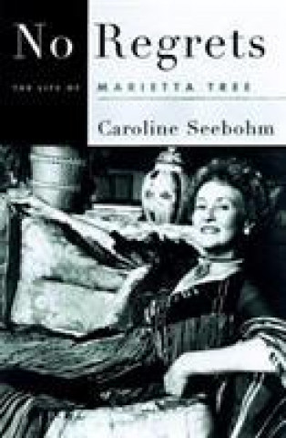 Knjiga No Regrets Caroline Seebohm