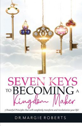 Książka 7 Keys to Becoming A Kingdom Maker Margie Roberts