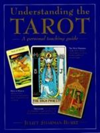 Könyv Understanding the Tarot Juliet Sharman Burke