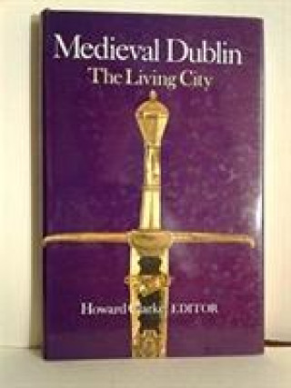 Knjiga Mediaeval Dublin 