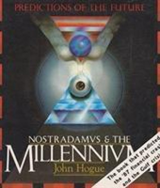 Kniha Nostradamus and the Millennium John Hogue