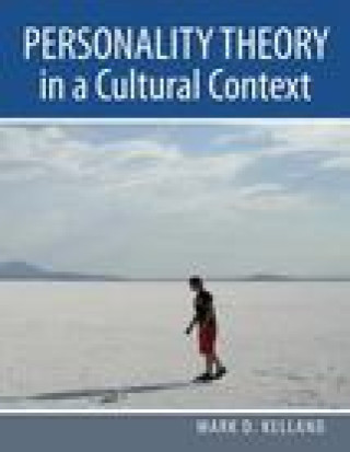 Kniha Personality Theory in a Cultural Context Mark D. Kelland