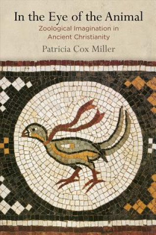 Book In the Eye of the Animal Patricia Cox Miller