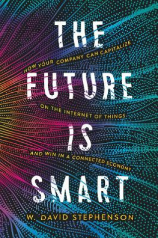 Kniha Future Is Smart W David Stephenson