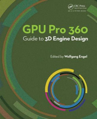 Carte GPU Pro 360 Guide to 3D Engine Design Wolfgang Engel