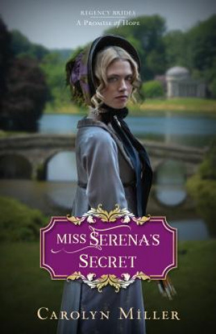 Kniha Miss Serena's Secret Carolyn Miller