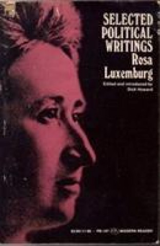 Könyv Selected Political Writings Rosa Luxemburg