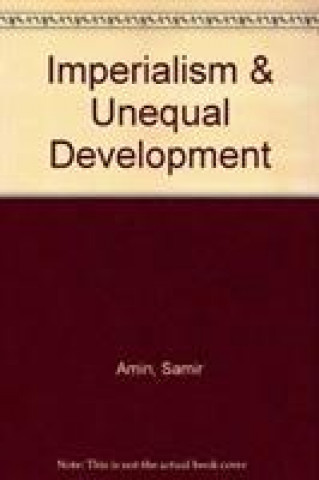 Book Imperialism & Unequal Development Samir Amin