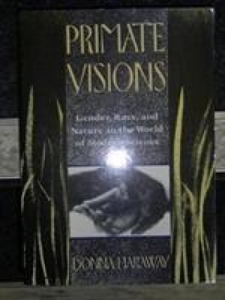 Kniha Primate Visions Donna Haraway